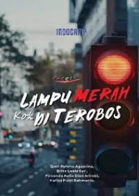 Image of Lampu Merah Kok Diterobos